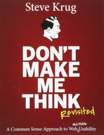 Don’t Make Me Think by Steve Krug