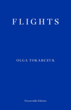 Flights by Olga Tokarczuk