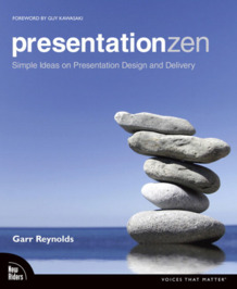 Presentation Zen by Garr Reynolds