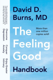 The Feeling Good Handbook by David, D. Burns, MD