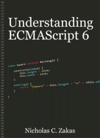 Understanding ECMAScript 6 by Nicholas C. Zakas